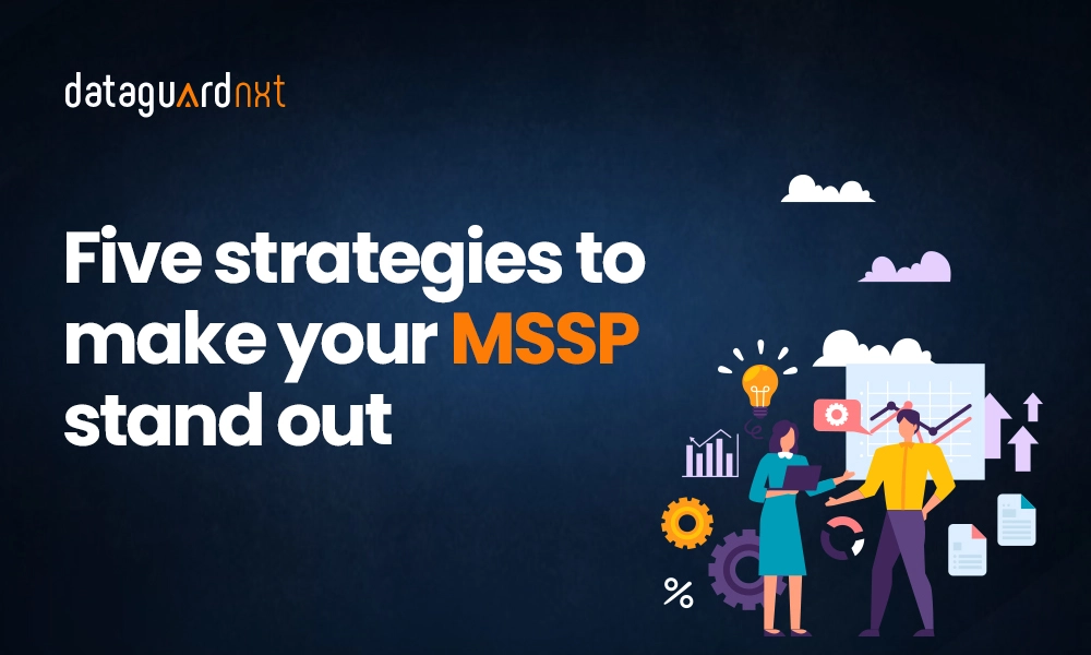 Make your MSSP stand out